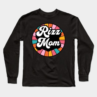 Rizz Mom | Mother | W Riz | Family | Rizzler | Rizz god | Funny gamer meme | Streaming | Rizzard Long Sleeve T-Shirt